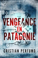 Vengeance En Patagonie Cristian Perfumo Taschenbuch Kartoniert / Broschiert 2022