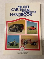 Model Car, Truck and Motorcycle Handbook by Schleicher, Robert H. Book Chilton