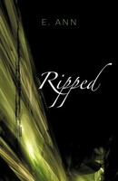 E. Ann | Ripped | Taschenbuch | Englisch (2011) | Kartoniert / Broschiert