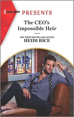 THE CEO'S IMPOSSIBLE HEIR: AN UP - Rice, Heidi - Mass Market Paperback - Goo...