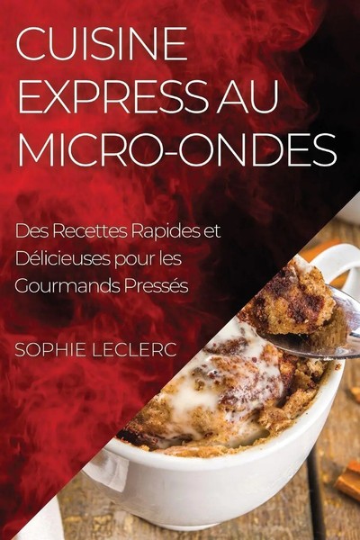 Sophie Leclerc | Cuisine Express Au Micro-Ondes | Taschenbuch | FranzöSisch-image