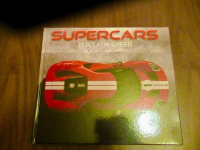 Supercars built for speed(publications International) Hardcover.