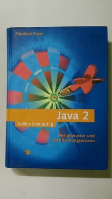 119036 Friedrich Esser JAVA 2 Java Essentials für Fortgeschrittene ; Patterns