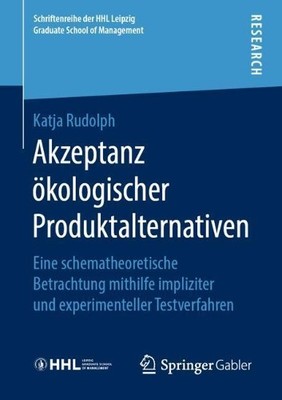 Akzeptanz kologischer Produktalternativen - 9783658260965