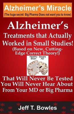 Alzheimer's Treatments That Actually Worked In Small Studies! (Based On New,...