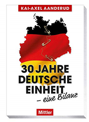 Aanderud, K: 30 Jahre  Deutsche Einheit - Paperback NEW Adely, Fida J. 24/09/202