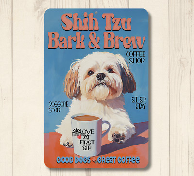 Shih Tzu Dog Coffee Bar Sign Bark & Brew kitchen funny shitsu shitzu metal tin