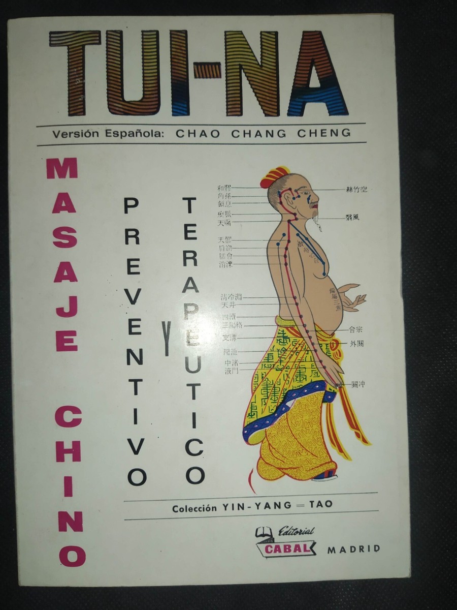 Tuina Masaje Chino Masaje Terapéutico Masaje Tui Na Tui Na: El