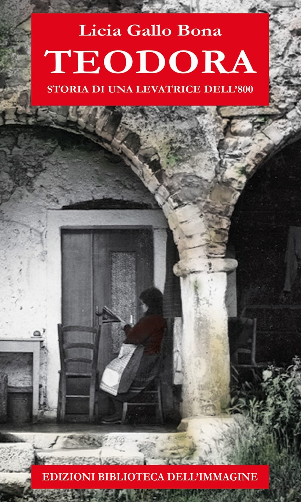 9788863913620 Teodora. Storia di una levatrice dell'800 - Licia Gallo Bona
