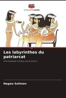 Nagwa Soliman | Les Labyrinthes Du Patriarcat | Taschenbuch | FranzöSisch (2022)