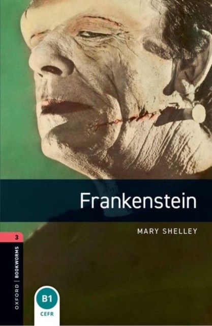 Oxford Bookworms Library: Level 3:: Frankenstein audio pack by Mary Shelley