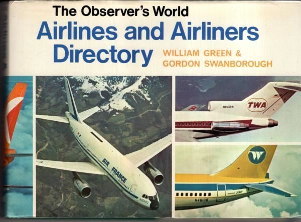 Observer's World Airlines and Airliners Directory : William Green