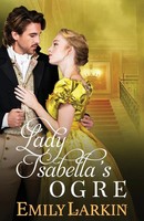 Lady Isabella's Ogre Emily Larkin Taschenbuch Kartoniert / Broschiert Englisch
