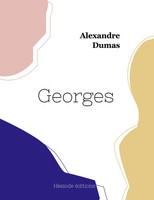 Alexandre Dumas | Georges | Taschenbuch | FranzöSisch (2023) | HéSiode éDitions