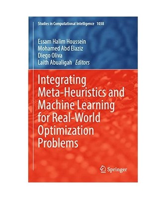 Integrating Meta-Heuristics and Machine Learning for Real-World Optimization Pro