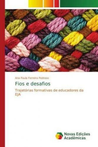 Fios E Desafios Trajetórias Formativas De Educadores Da Eja 3322