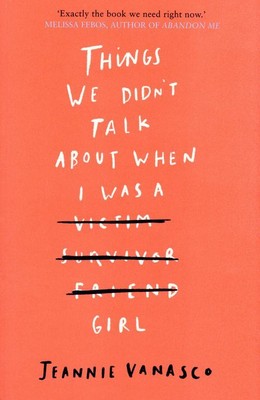 Things We Didn't Talk About When I Was a Girl