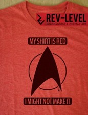 Image of Star Trek Red Shirt 'I Might Not Make It' T-Shirt - Inspired by Star Trek