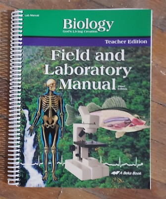 Abeka A Beka Biology Lab Manual Teacher Key 10th grade 3rd edition