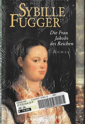 Sybille Fugger. Die Frau Jakobs des Reichen in OVP