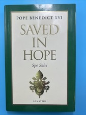 Saved in Hope : Spe Salve by Pope Emeritus Benedict XVI Staff (2008, Hardcover)