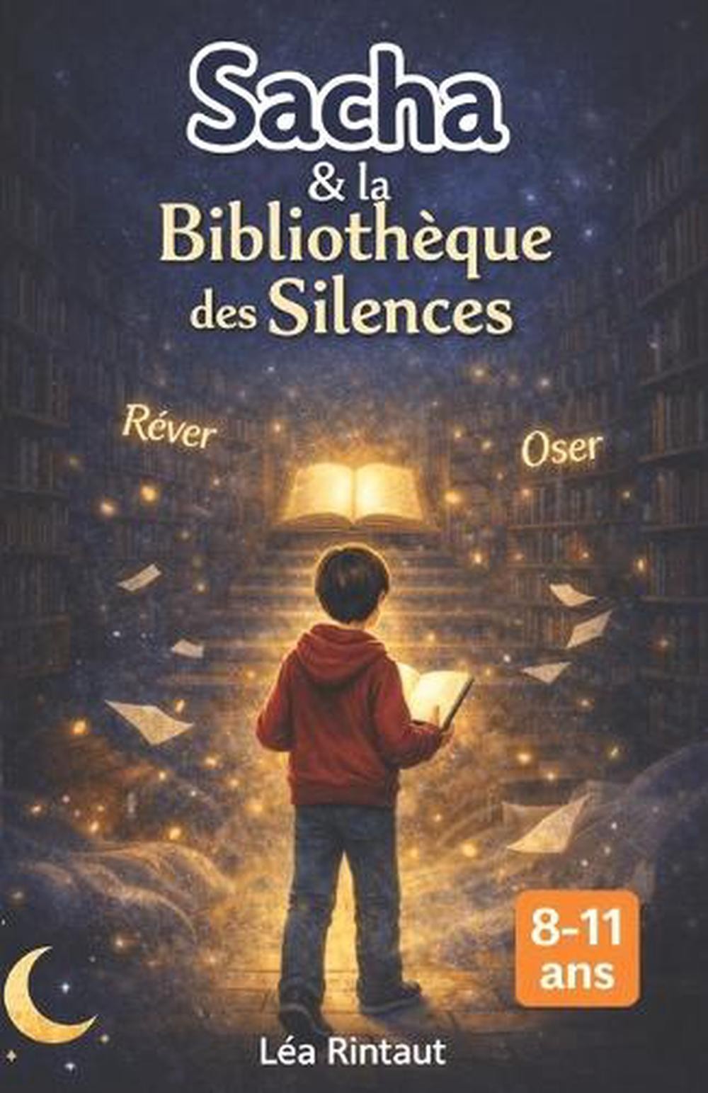 Sacha et la bibliothque des silences by L?a Rintaut (French) Paperback Book