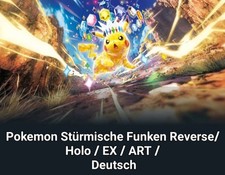 Pokemon  Stürmische Funken Reverse/Holo Deutsch