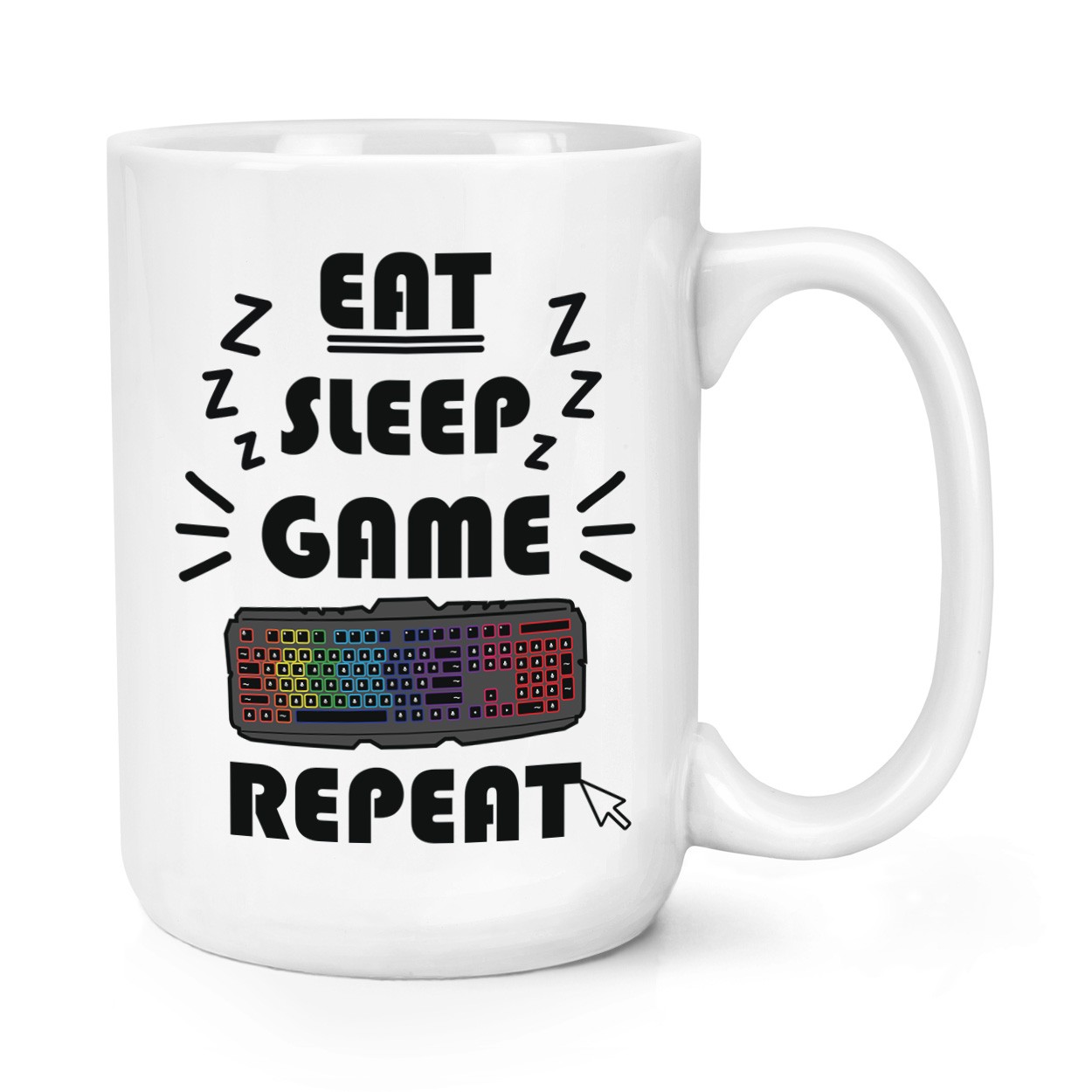 Eat Sleep Game Repeat 15oz Large Mug Cup Gamer Gaming Funny Joke