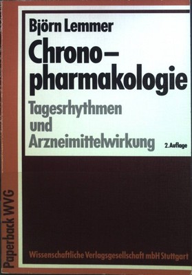 Chronopharmakologie : Tagesrhythmen und Arzneimittelwirkung. Paperback WVG Lemme