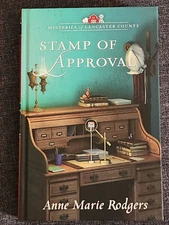 Mysteries of Lancaster Co Stamp of Approval by Anne Marie Rodgers HC 2019
