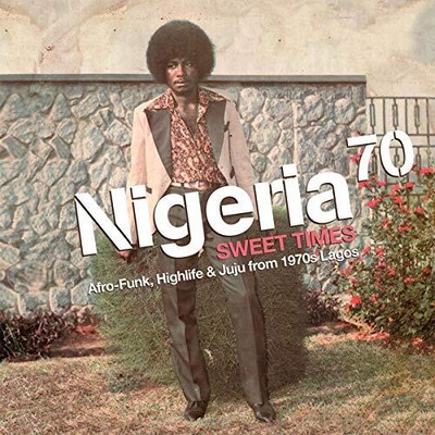 VERSCHIEDENE - NIGERIA 70 SWEET TIMES AFRO-FUNK HIGH-LIFE JUJU VON 19 - Z707z