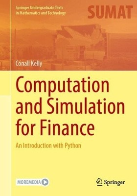 Computation and Simulation for Finance: An Introduction with Python (Springer