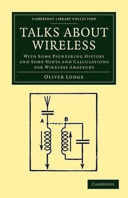 Talks about Wireless: With Some Pioneering History and Some Hints and Calculatio