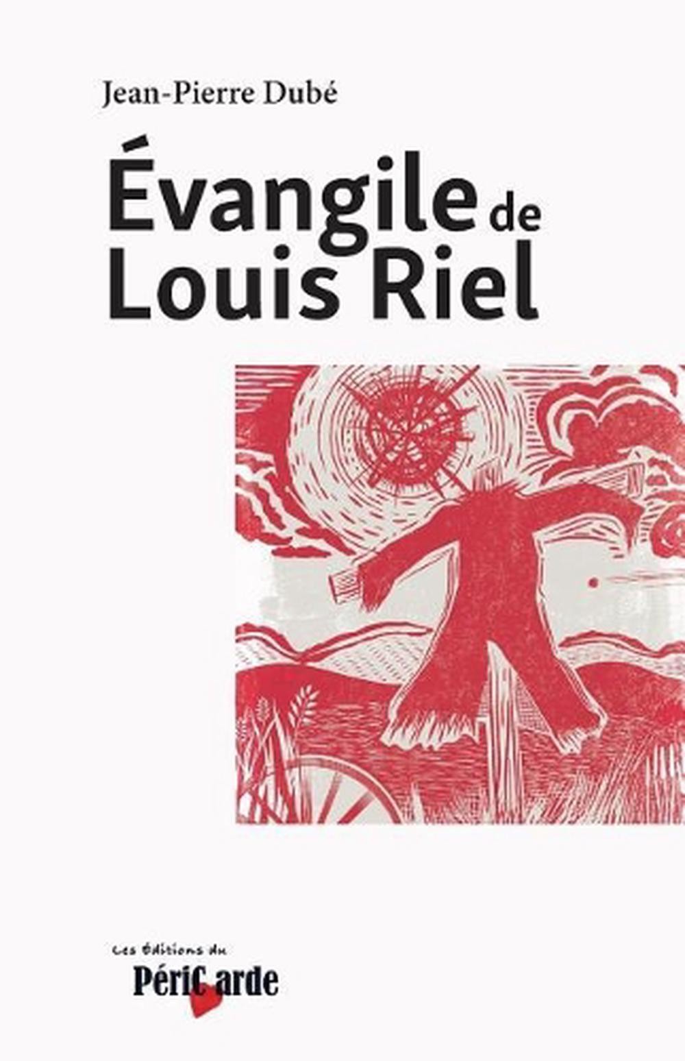 Evangile de Louis Riel by Lucien Chaput (French) Paperback Book