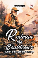 Louis Becke | Rodman The Boatsteerer And Other Stories | Taschenbuch | Englisch