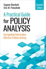 A Practical Guide for Policy Analysis: The Eightfold Path to More Effective: New
