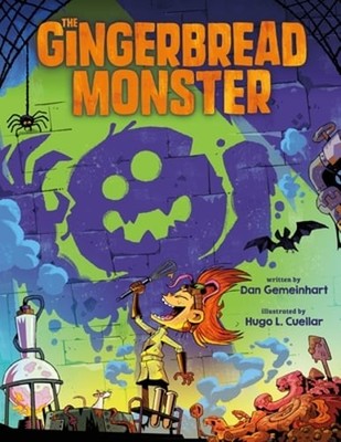 The Gingerbread Monster by Dan Gemeinhart: New