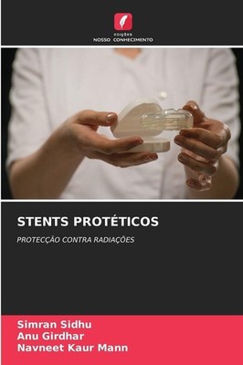 STENTS PROTÉTICOS Simran Sidhu