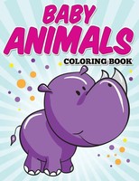 Baby Animals Coloring Book Kids Coloring Books Ages 2-4 Avon Coloring Books Buch