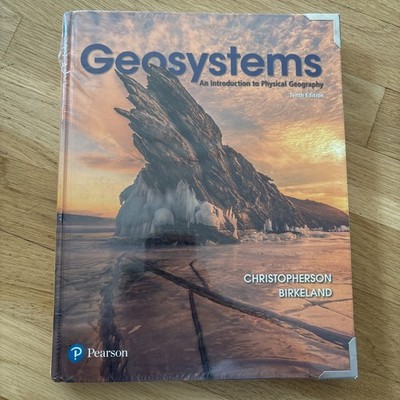 9780134597119 Geosystems: An Introduction to Physical Geography 10TH EDITION