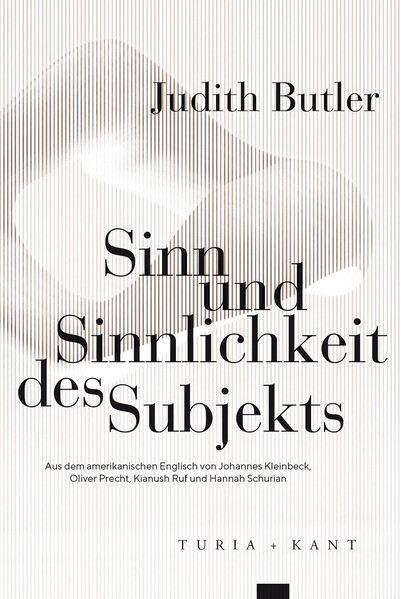 Thumbnail - Sinn Und Sinnlichkeit Des Subjekts | Judith Butler | Deutsch
