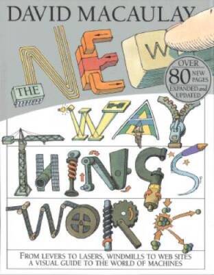 The New Way Things Work - Hardcover By David Macaulay - ACCEPTABLE