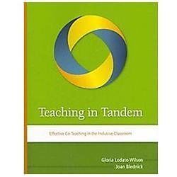 Teaching in Tandem: Effective Co-Teaching in the Inclusive Classroom by Wilson,