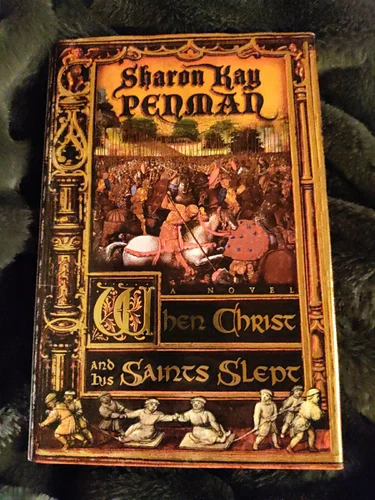 🔥When Christ and His Saints Slept Sharon Kay Penman HC 1st Edition / 1995 🔥