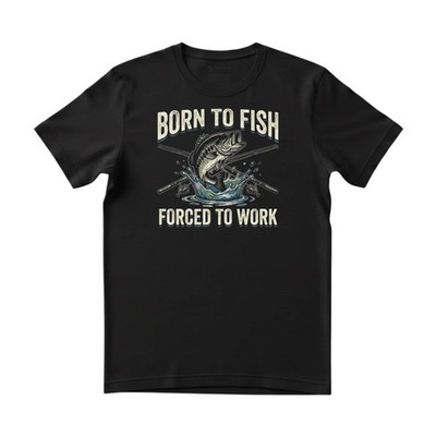 Herren T-Shirt Born To Fish Forced To Work Lustiger Spruch Angler