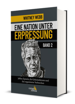 Whitney Webb - Eine Nation unter Erpressung - Blackmail Band 2
