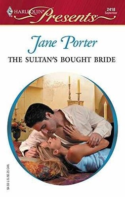The Sultan's Bought Bride: Princess - Paperback, by Porter Jane - Very Good