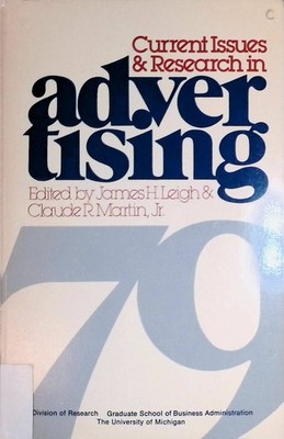 Current Issues and Research in Advertising 1979 Leigh, James H. and Claude R. Ma