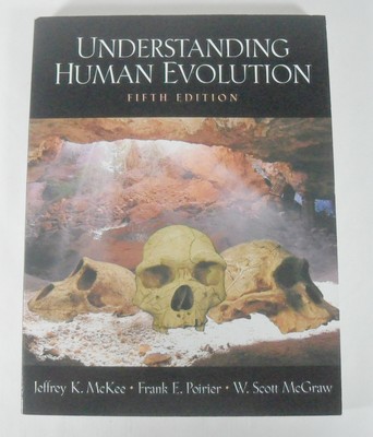 Understanding Human Evolution by Jeffrey K. McKee