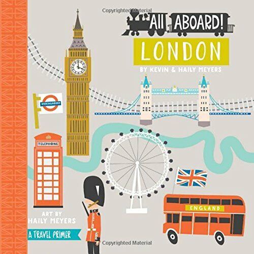 All Aboard! London: A Travel Primer (All Aboard Boardbooks!), Meyers, Meyers*. - Picture 1 of 1